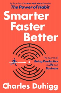 Smarter Faster Better by Charles Duhigg book jacket